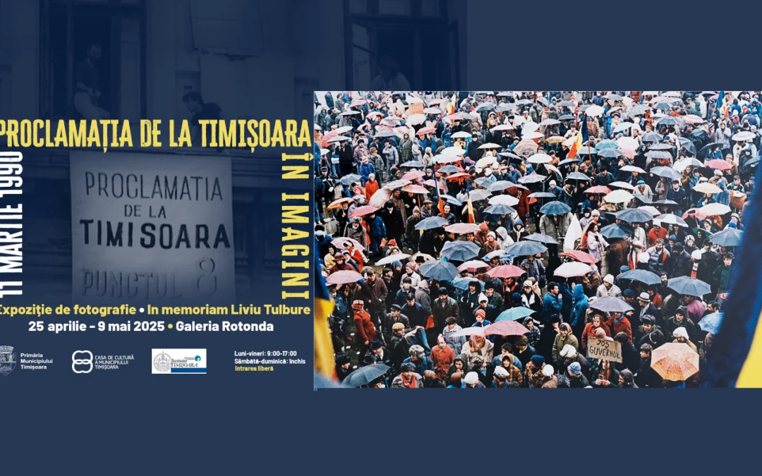 Proclamația de la Timișoara. Expoziție de fotografie